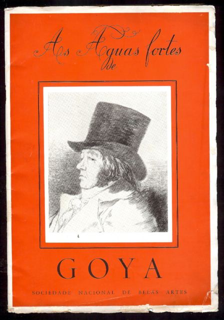 AS GUAS FORTES DE GOYA - Exposio na Sociedade Nacional de Belas Artes